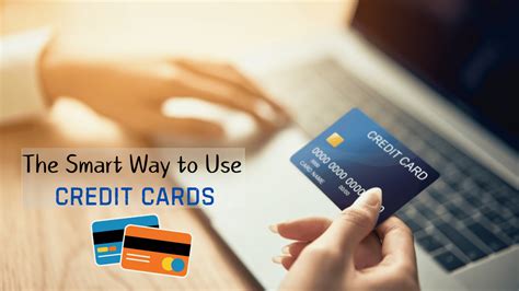 how to use smart credit card|when to use credit card.